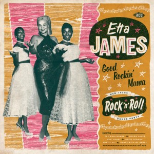 James ,Etta - Good Rockin' Mama : Her 1950's Rock'n'Roll..